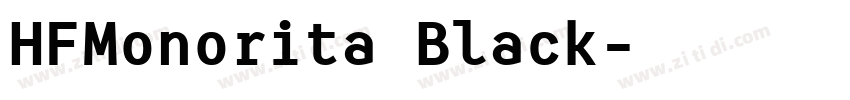 HFMonorita Black字体转换